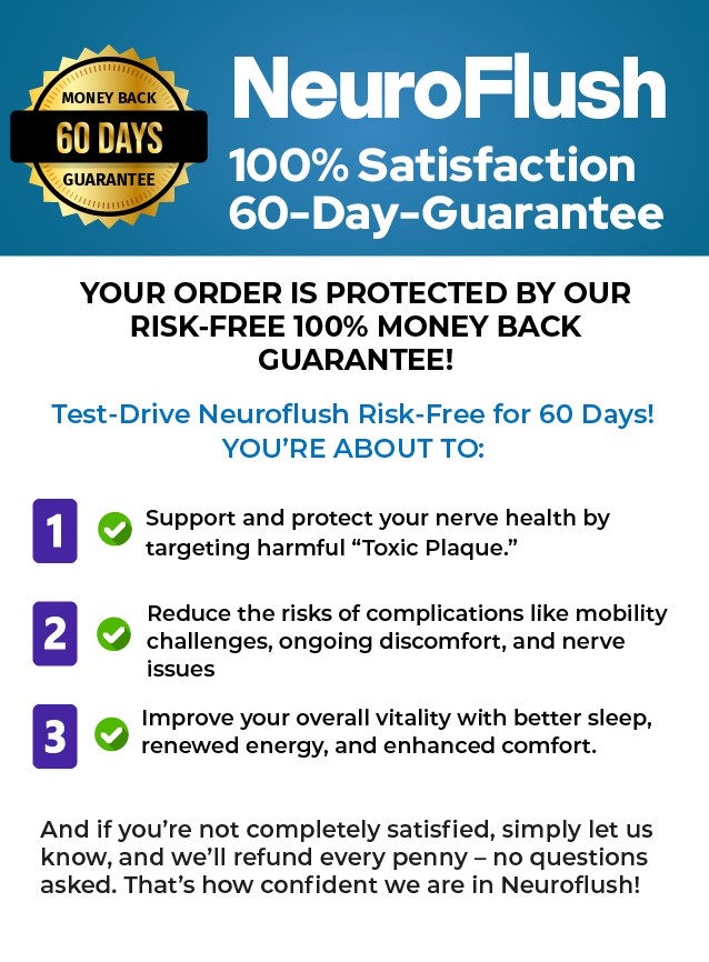 NeuroFlush 60-day satisfaction guarantee